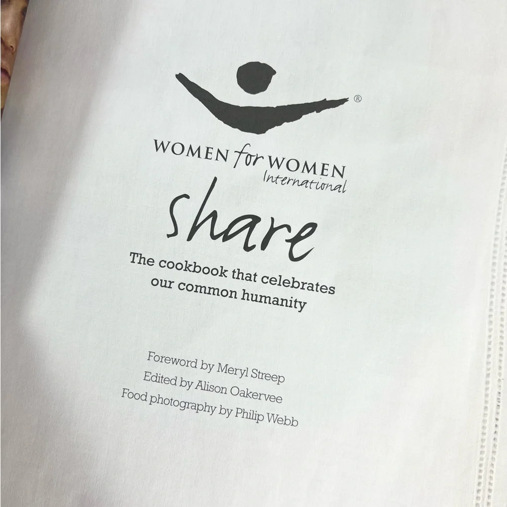 Share: The Cookbook That Celebrates Our Common Humanity Foreword by Meryl Streep